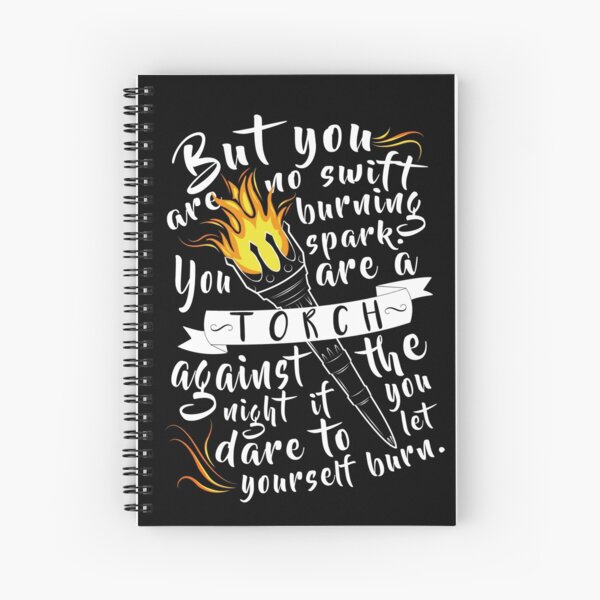 You Are A Torch Against The Night Spiral Notebook