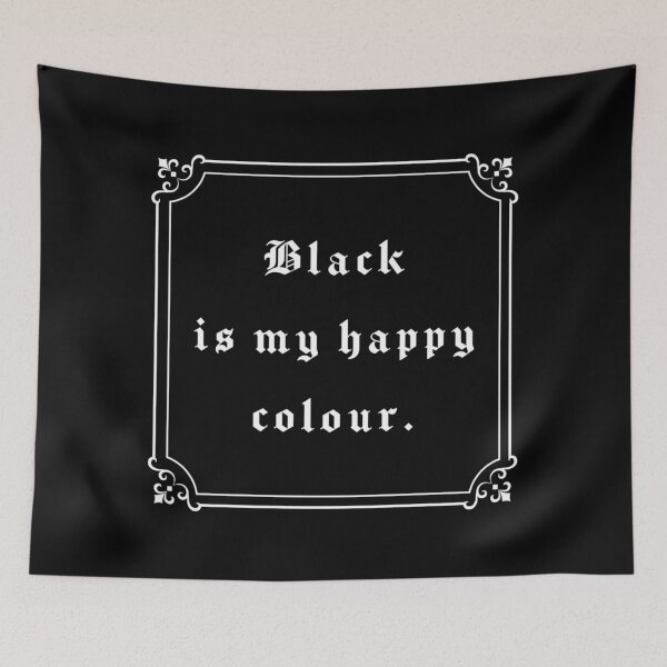 Item preview, Black is my happy color (UK spelling) designed and sold by DotorEaon.