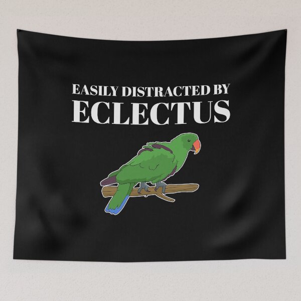 Item preview, Pet Parrot Owner Easily Distracted by Eclectus product designed and sold by jakehughes2015.