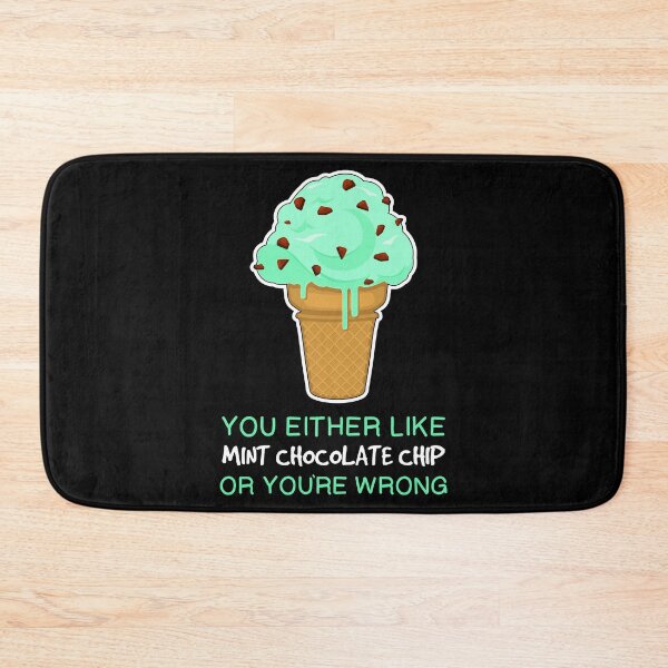 Item preview, You’re Wrong Ice Cream Lover Quote Mint Chocolate Chip print designed and sold by jakehughes2015.