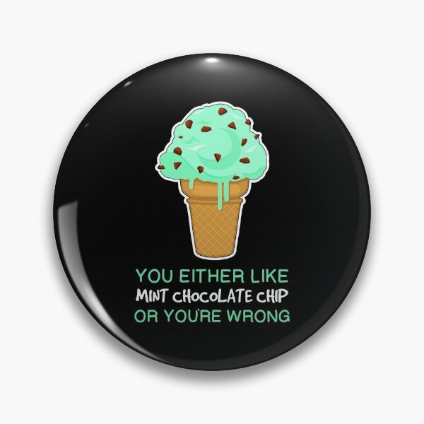 Artikelvorschau, Du liegst falsch, Eiscreme-Liebhaber-Zitat, Mint Chocolate Chip-Druck entworfen und verkauft von jakehughes2015.