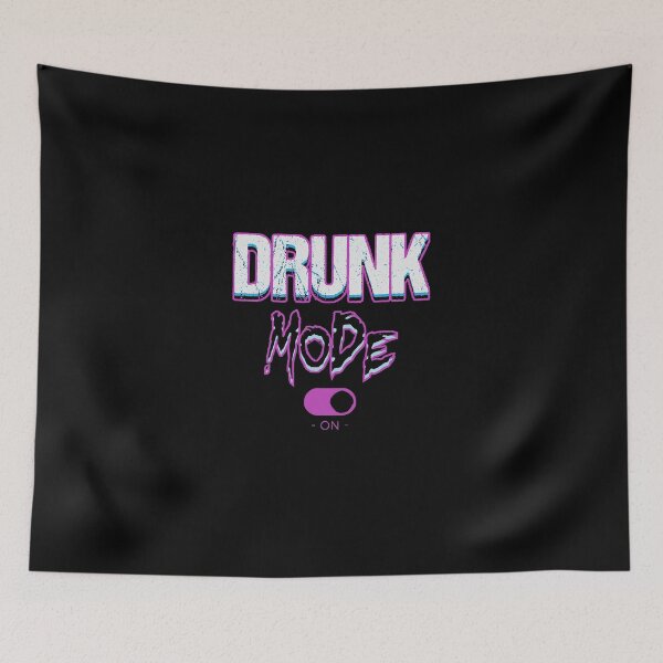 Item preview, Drunk mode  designed and sold by rtinJuniper.