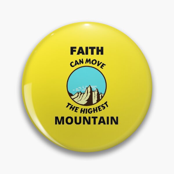 Item preview, Faith Can Move The Highest Mountain  designed and sold by Prayingwarrior.