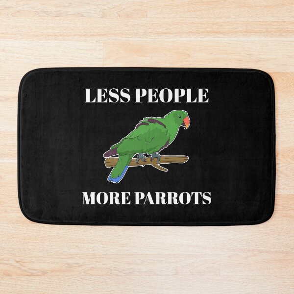 Item preview, Funny Less People More Parrots Eclectus product designed and sold by jakehughes2015.