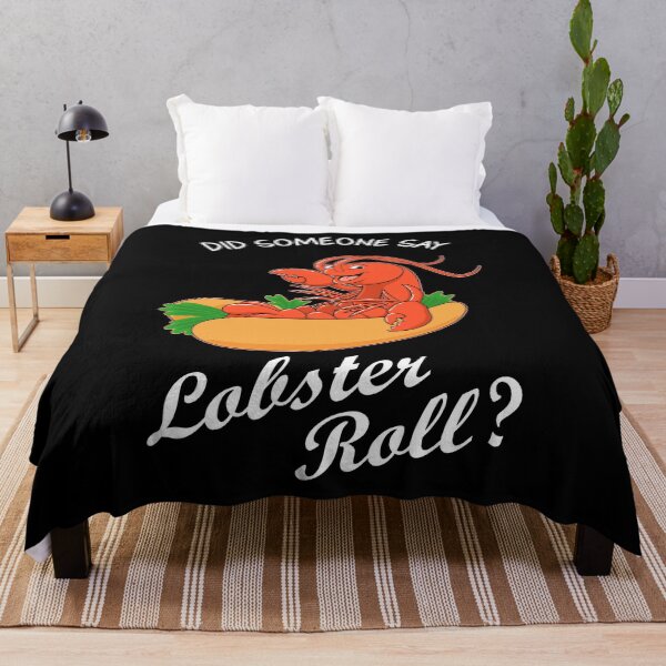 Item preview, Funny Seafood Lover Did Someone Say Lobster Roll print designed and sold by jakehughes2015.