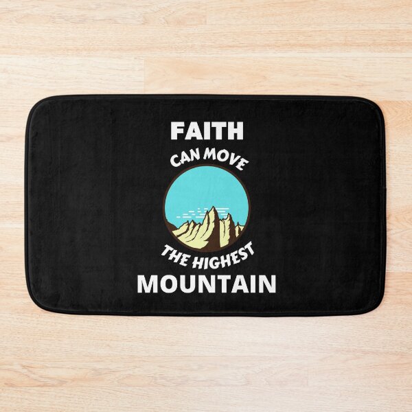 Item preview, Faith Can Move The Highest Mountain  designed and sold by Prayingwarrior.