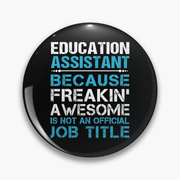 Item preview, Education Assistant T Shirt - Freaking Awesome Gift Item Tee designed and sold by oldsbyisai.