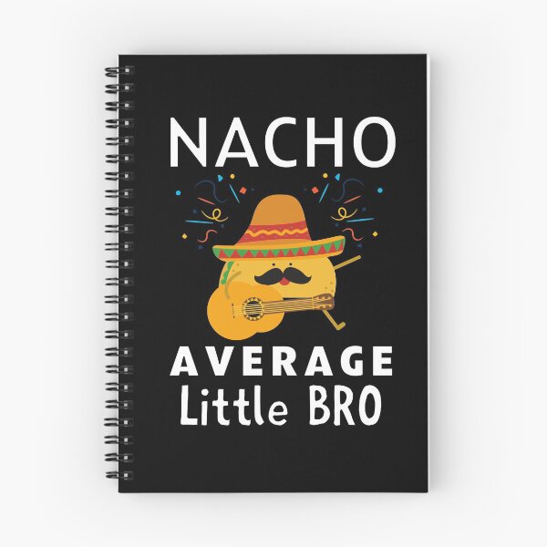 Item preview, Nacho Average Little Bro Funny Mexican Celebration designed and sold by S-JDesigns.