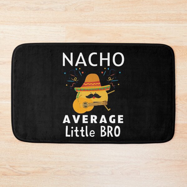Item preview, Nacho Average Little Bro Funny Mexican Celebration designed and sold by S-JDesigns.