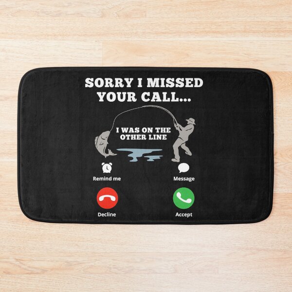 Item preview, Mens Dad Fishing - Missed Call - Sorry I Missed Your Call designed and sold by JamesRushforth.