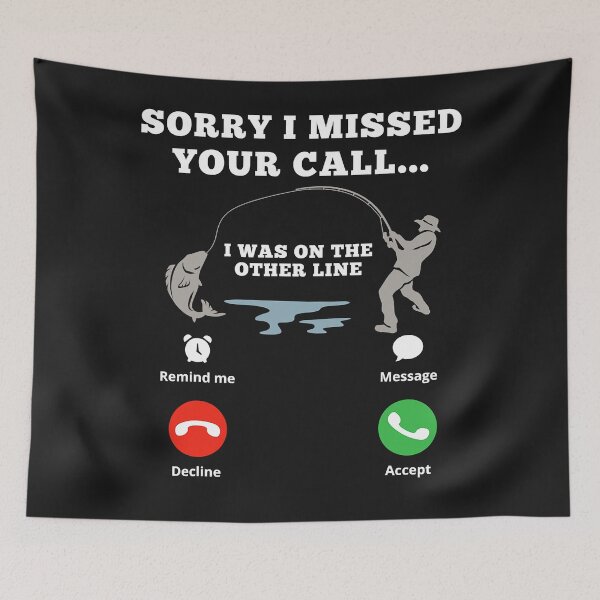 Item preview, Mens Dad Fishing - Missed Call - Sorry I Missed Your Call designed and sold by JamesRushforth.