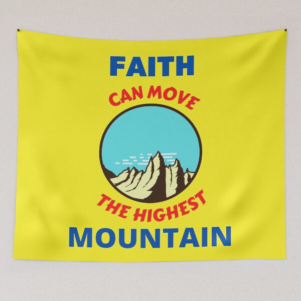 Item preview, Faith Can Move The Highest Mountain  designed and sold by Prayingwarrior.