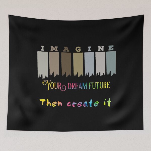 Item preview, Imagine Your Dream Future, Then Create It in tie dye font on black background  designed and sold by UncleStuScience.