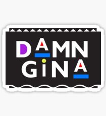 DAMN GINA Sticker
