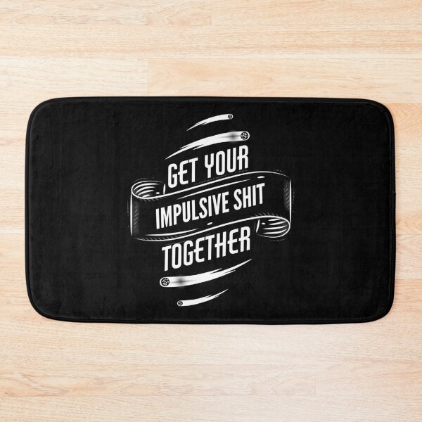Item preview, #ADHD Moment - Get Your Impulsive Shit Together, Attention Deficit Hyperactive Disorder designed and sold by MJDezigns.