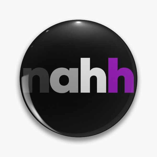 Item preview, Nahh. Asexual Pride designed and sold by Subtle Pride Shop.