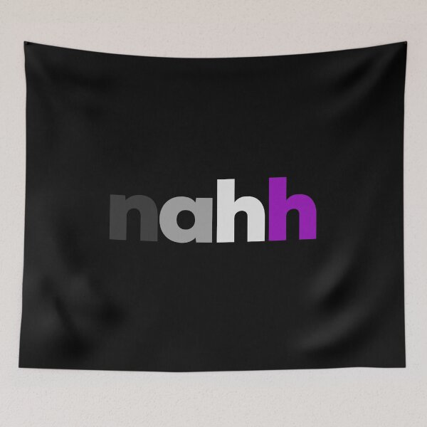 Item preview, Nahh. Asexual Pride designed and sold by Subtle Pride Shop.