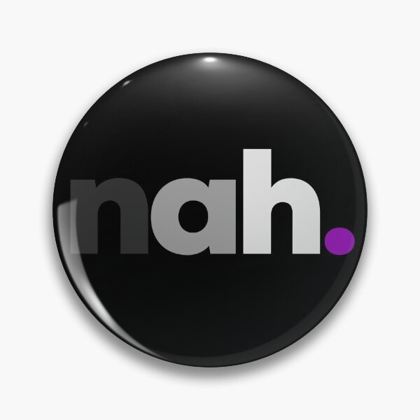 Item preview, Nah. Asexual Pride designed and sold by Subtle Pride Shop.
