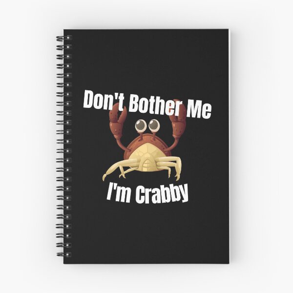 Item preview, Dont Bother Me Im Crabby designed and sold by PlusAdore.