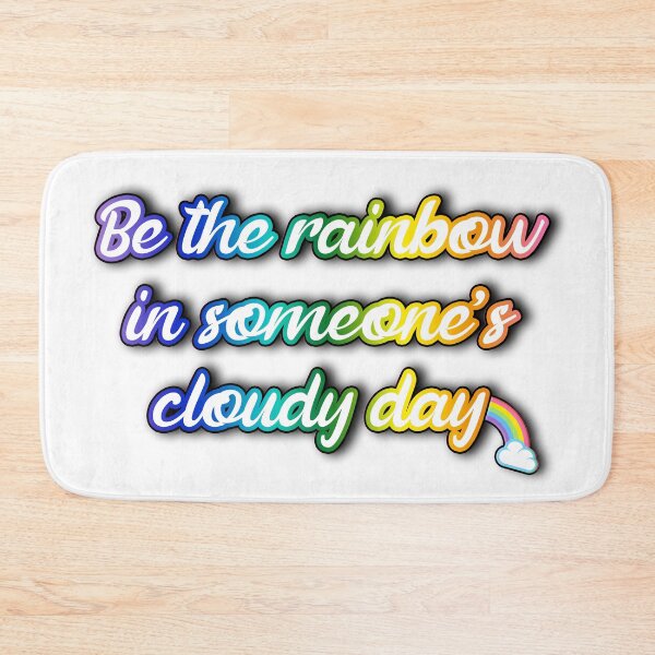 Item preview, Be The Rainbow Quote designed and sold by Evelyn Ulrich.