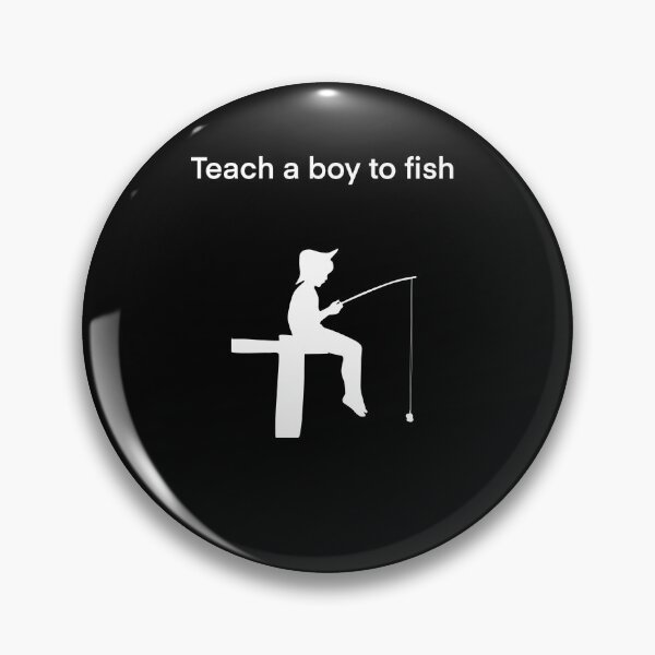 Item preview, Teach a boy to fish designed and sold by Yuchi1.