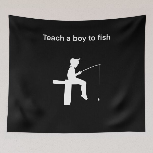 Item preview, Teach a boy to fish designed and sold by Yuchi1.
