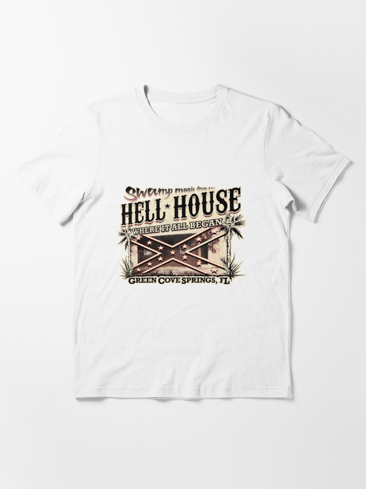 HELL HOUSE - Swamp Music for Skynyrd Fans! | Essential T-Shirt