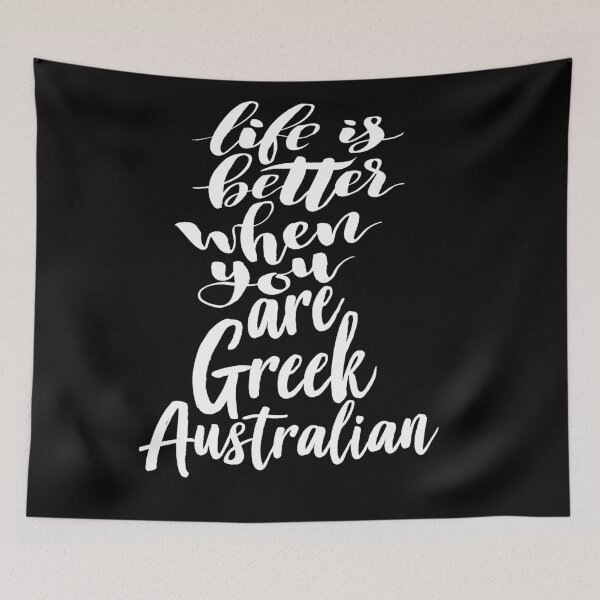 Item preview, Life Is Better When You Are Greek Australian designed and sold by ProjectX23.