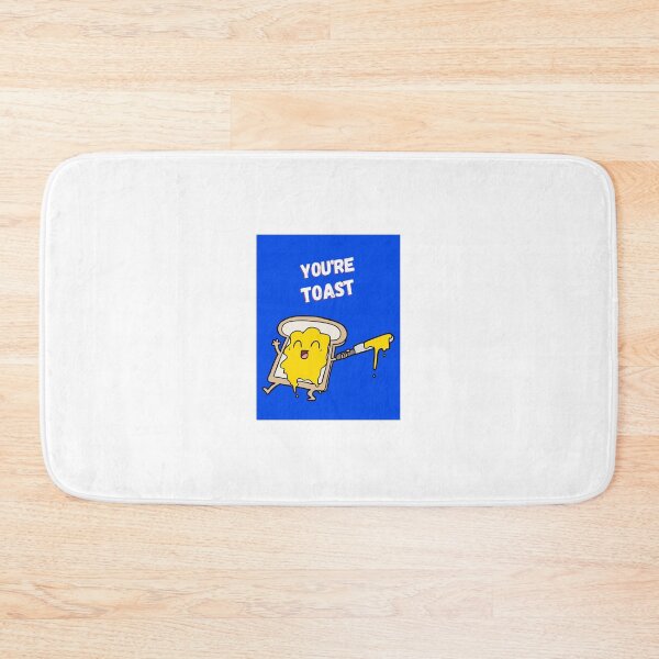 Item preview, You're Toast designed and sold by Stronskyj23.