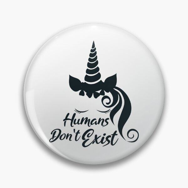 Item preview, Humans Don't Exist designed and sold by LarrysDesigns.