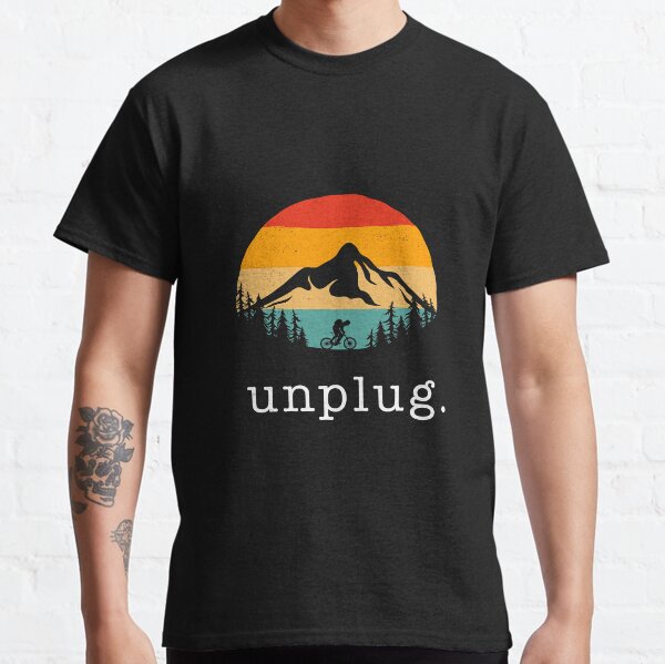 Unplug Mtb Mountain Bike Mtb Mountain Classic T-Shirt