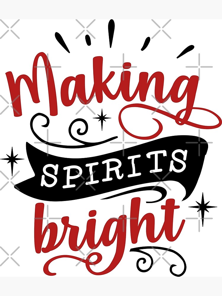 "Spirits Bright" Poster for Sale by STMM0 Redbubble
