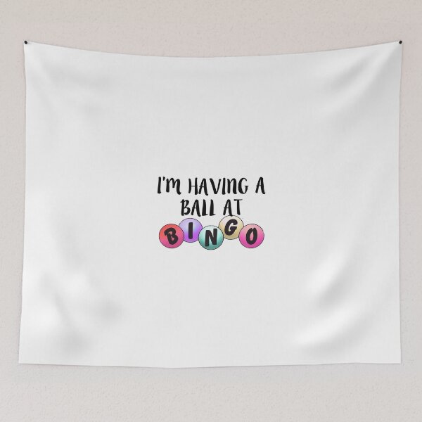 Item preview, I'm Having a Ball at Bingo designed and sold by monarchgraphics.