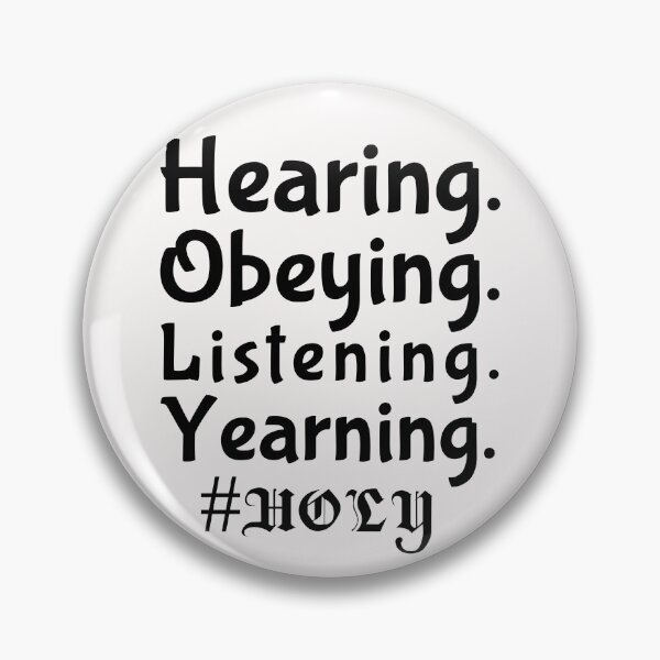Item preview, Hearing. Listening. Obeying. Yearning. #Holy designed and sold by Tish K..