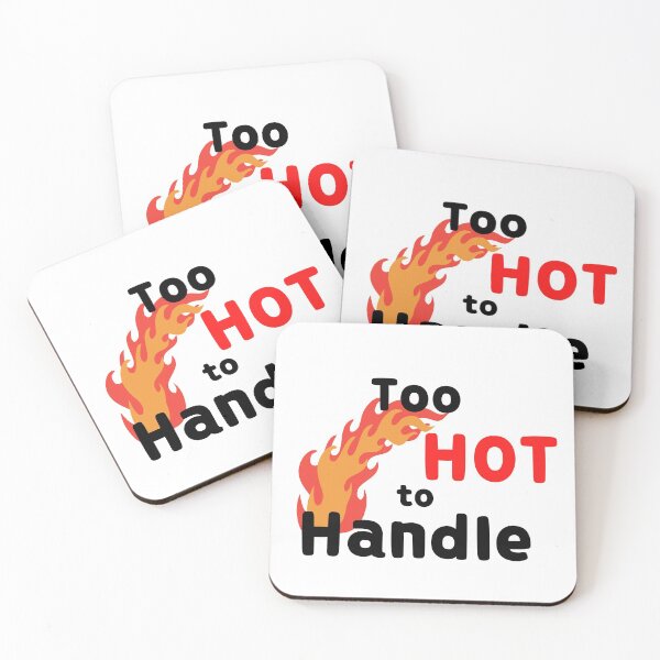 Item preview, Too Hot to handle designed and sold by emptysky1201.
