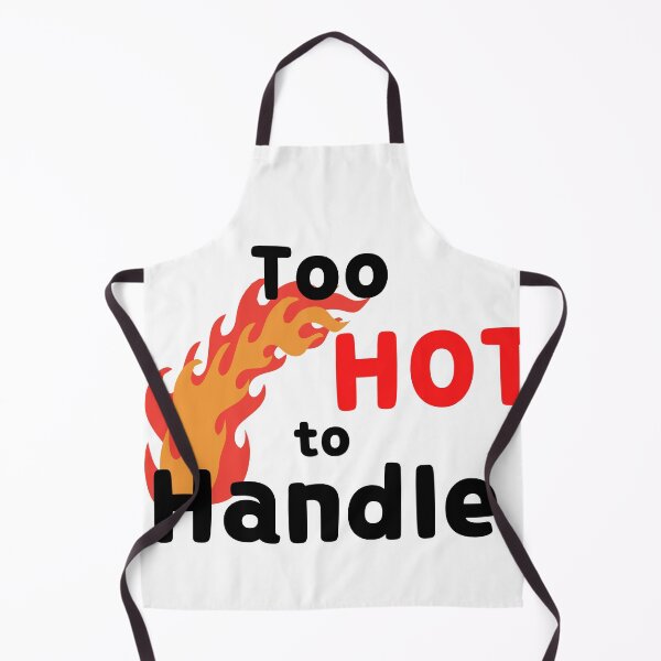 Item preview, Too Hot to handle designed and sold by emptysky1201.