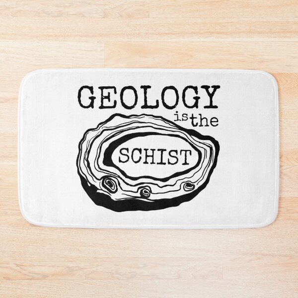 Item preview, Geology Is The Schist designed and sold by 397HOUSE Your happy time.