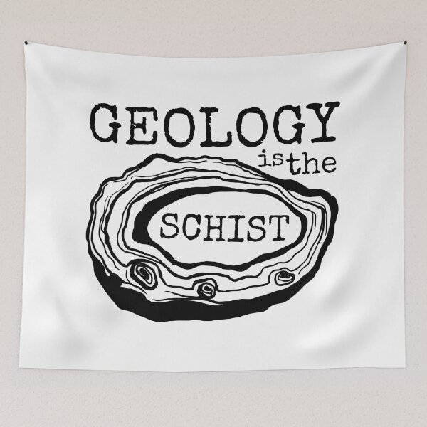 Item preview, Geology Is The Schist designed and sold by 397HOUSE Your happy time.