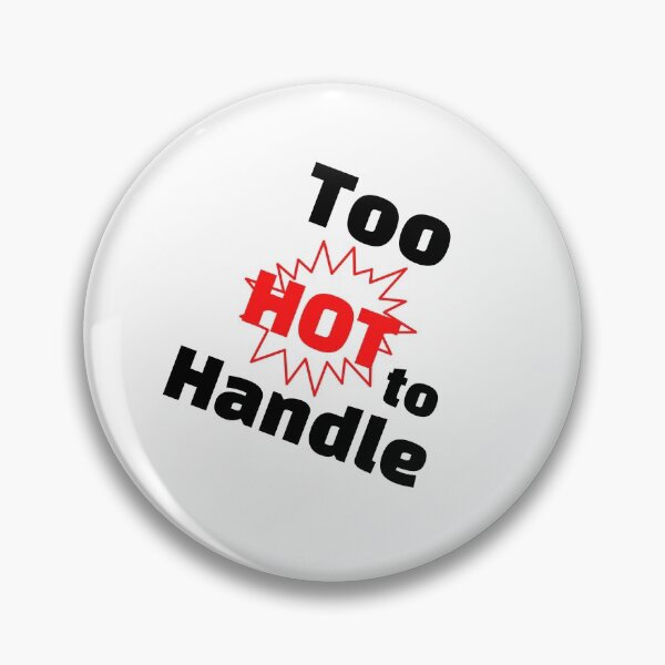 Item preview, Too hot to handle designed and sold by emptysky1201.