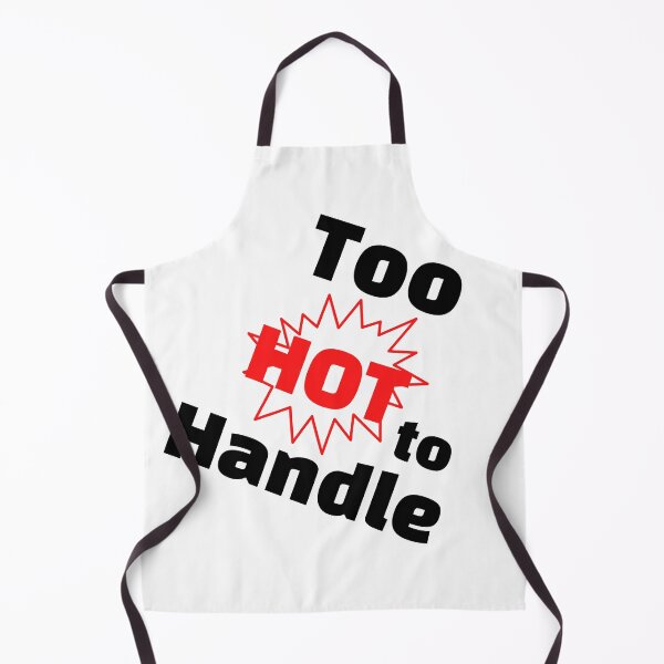Item preview, Too hot to handle designed and sold by emptysky1201.