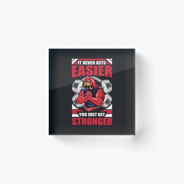 Item preview, It Never Gets Easier, You Just Get Stronger-motivational gift for body builders designed and sold by BRtisticDesigns.