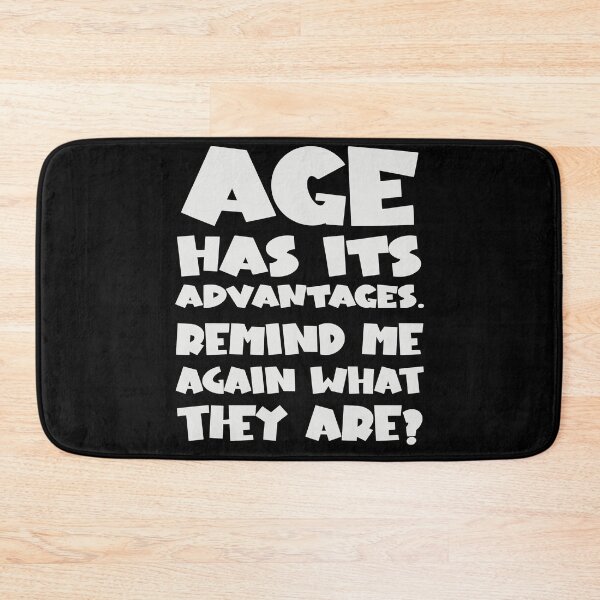 Item preview, Age has its advantages  designed and sold by 1DaisyChainLane.