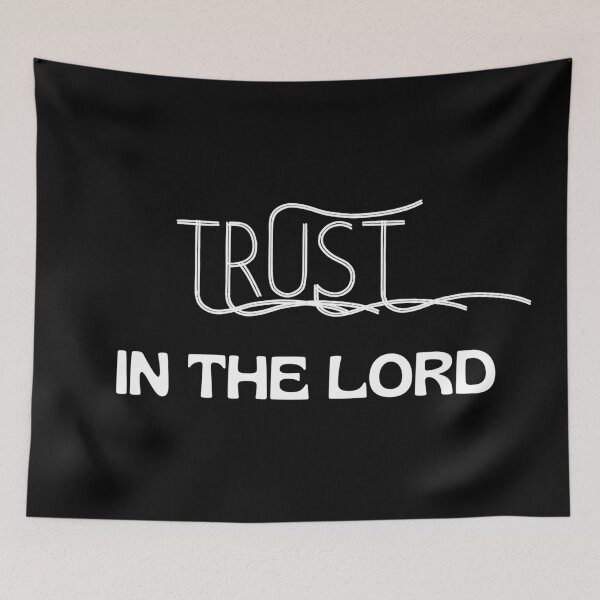 Item preview, Trust In The Lord designed and sold by Prayingwarrior.
