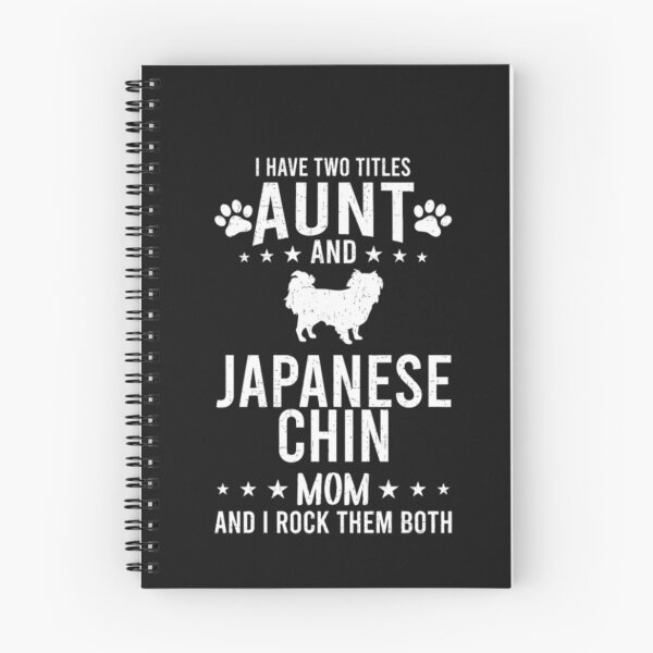 Item preview, Two Titles Aunt And Japanese Chin Dog Mom designed and sold by StarcyWol.