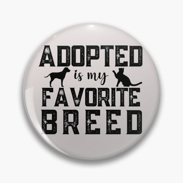 Item preview, Adopted is my favorite breed designed and sold by JooArtPrints  ★★★★★.