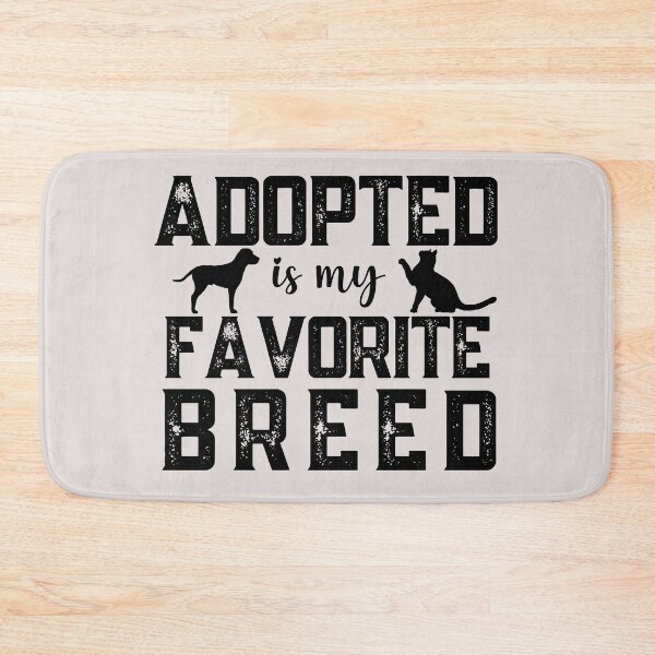 Item preview, Adopted is my favorite breed designed and sold by JooArtPrints  ★★★★★.