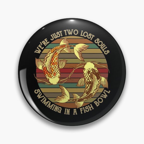Item preview, We're Pink Just Two Lost Souls Swimming in A Fish Bowl Floyd designed and sold by Beaawtrix76.