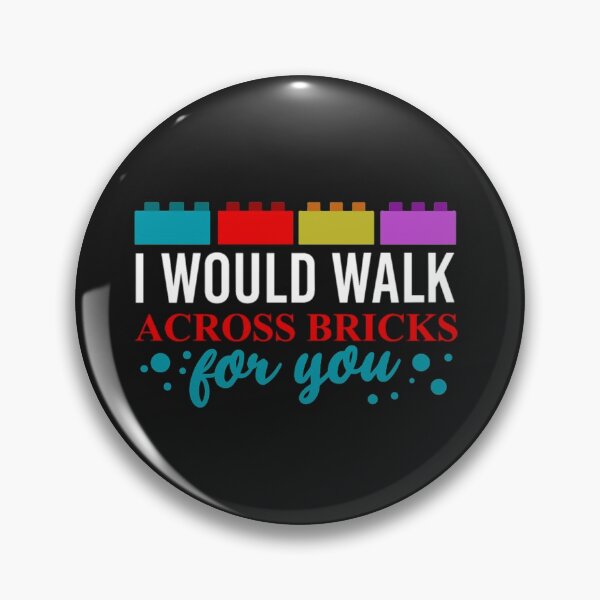 Item preview, Funny Quotes I would walk across Bricks designed and sold by StarcyWol.