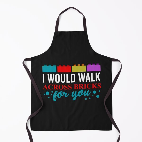 Item preview, Funny Quotes I would walk across Bricks designed and sold by StarcyWol.