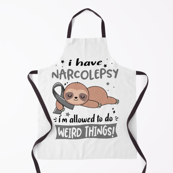 Item preview, Narcolepsy Awareness Funny I have Narcolepsy i'm allowed to do Weird Things! designed and sold by JanetShop809.